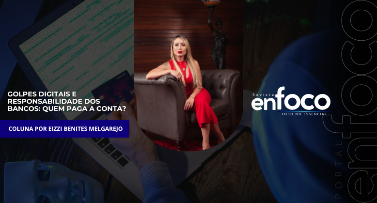 Golpes Digitais e Responsabilidade dos Bancos: Quem Paga a Conta?