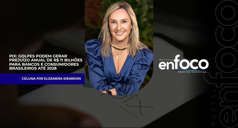 PIX: Golpes podem gerar prejuízo anual de R$ 11 bilhões para bancos e consumidores brasileiros até 2028