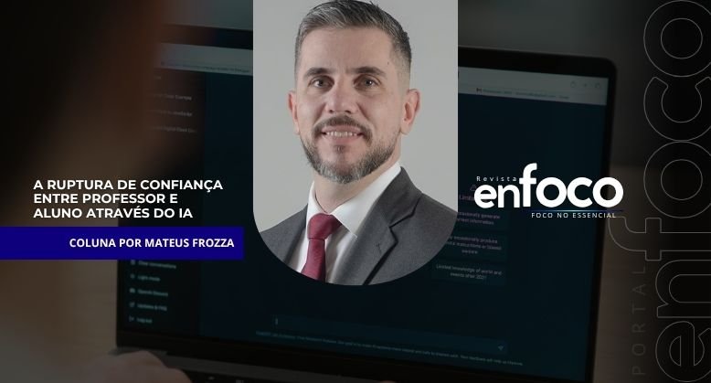 A ruptura de confiança entre professor e aluno através do IA
