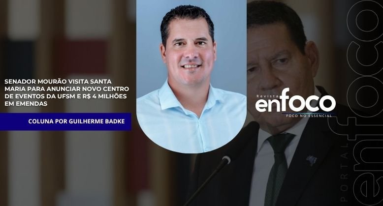 Senador Mourão visita Santa Maria para anunciar novo Centro de Eventos da UFSM e R$ 4 milhões em emendas