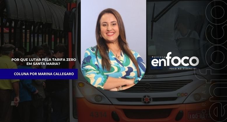 Por que lutar pela tarifa zero em santa maria? 