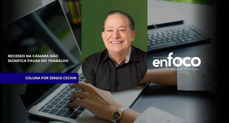 Recesso na Câmara não significa pausa no trabalho