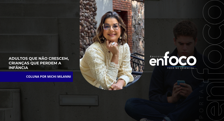 Adultos que não crescem, crianças que perdem a infância