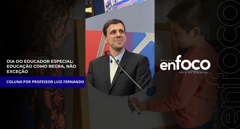 Dia do Educador Especial: educação como regra, não exceção