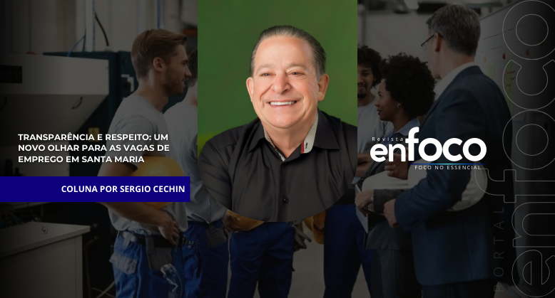 Transparência e respeito: um novo olhar para as vagas de emprego em Santa Maria