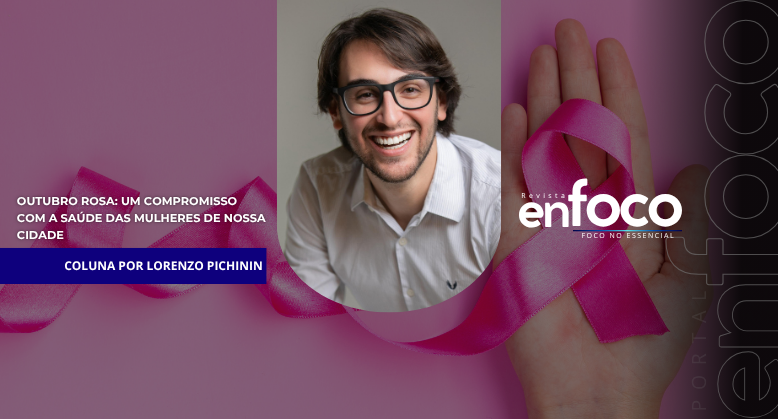 Outubro Rosa: um compromisso com a saúde das mulheres de nossa cidade