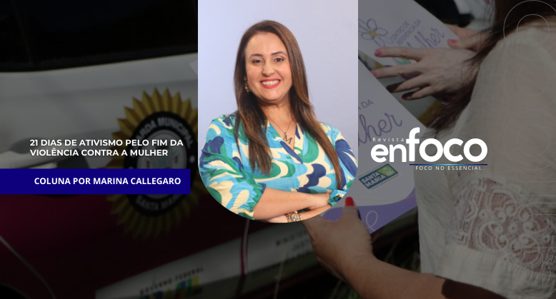 21 dias de ativismo pelo fim da violência contra a mulher