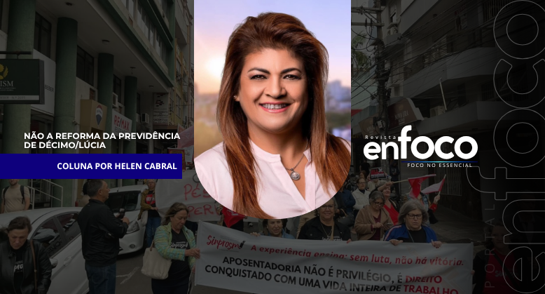 Não a Reforma da Previdência de Décimo/Lúcia