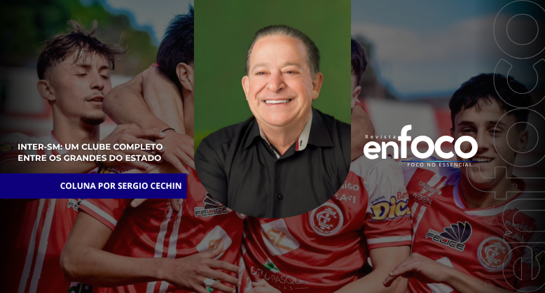 INTER-SM: Um clube completo entre os grandes do Estado