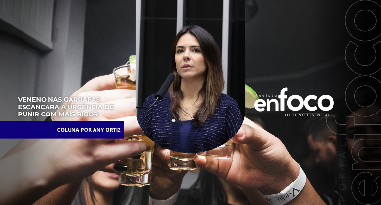 VENENO NAS GARRAFAS ESCANCARA A URGÊNCIA DE PUNIR COM MAIS RIGOR