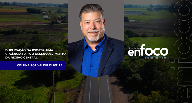 Duplicação da RSC-287: uma urgência para o desenvolvimento da região central