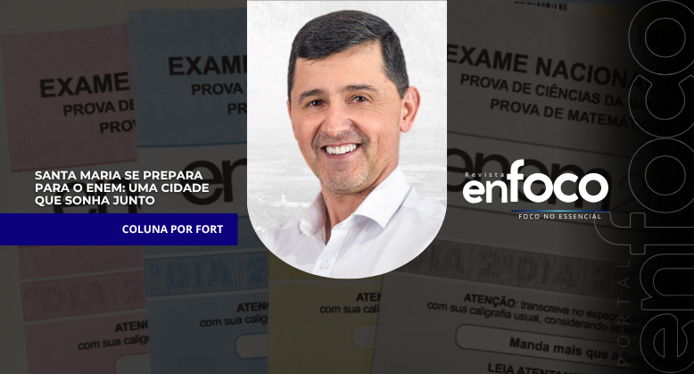 Santa Maria se prepara para o ENEM: uma cidade que sonha junto