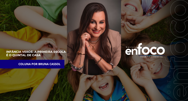 Infância verde: a primeira escola é o quintal de casa