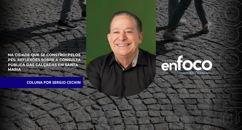 A cidade que se constrói pelos pés: reflexões sobre a consulta pública das calçadas em Santa Maria