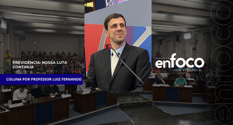 Previdência: nossa luta continua