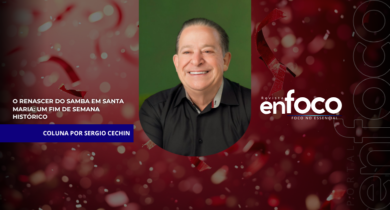 O renascer do samba em Santa Maria: um fim de semana histórico
