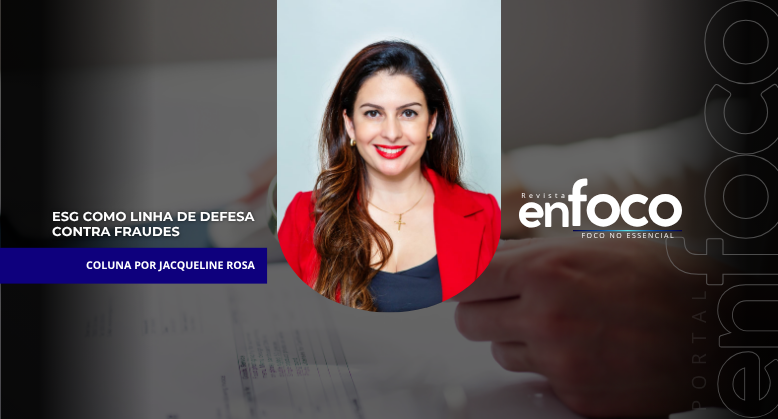ESG como linha de defesa contra Fraudes