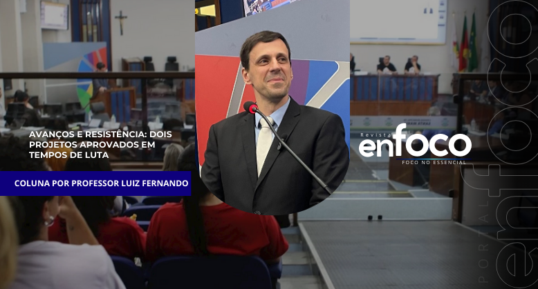 Avanços e resistência: dois projetos aprovados em tempos de luta