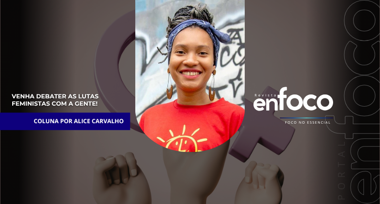 Venha debater as lutas feministas com a gente!