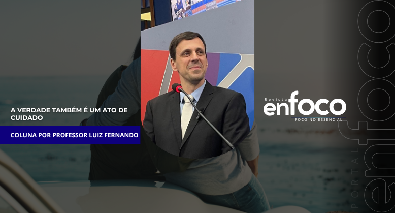 A verdade também é um ato de cuidado